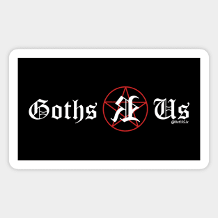 Goths R Us (witch star) Magnet